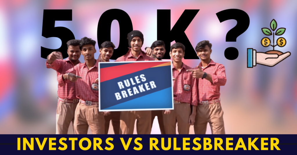 Investment of Rulesbreaker | Business BLasters | Under20s