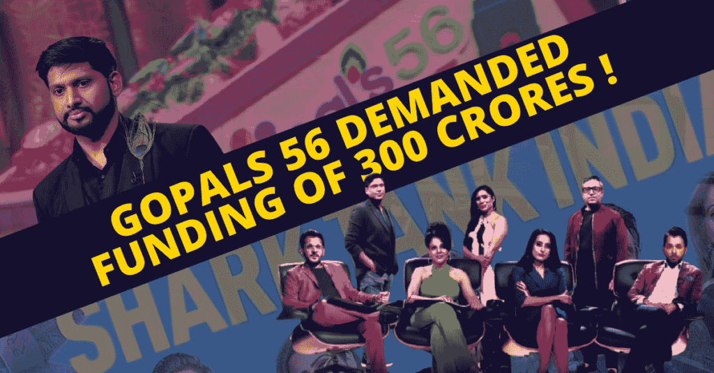 SHARK TANK INDIA | GOPALS 56 | UNDER20S