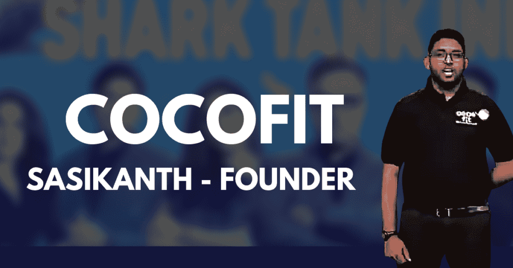 Founder of Cocofit | Coconut startup in shark tank india | Cocofit Shark Tank India