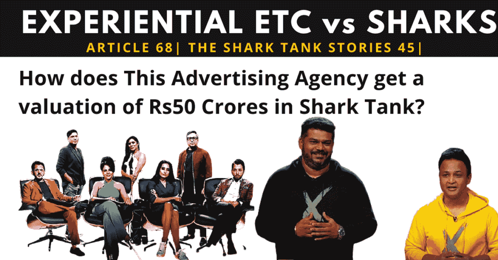 experiential etc | shark tank india | advertising agency in shark tank india