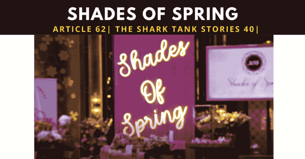 Shades of Spring | Shark Tank India | Flower gifting startup | Shark tank