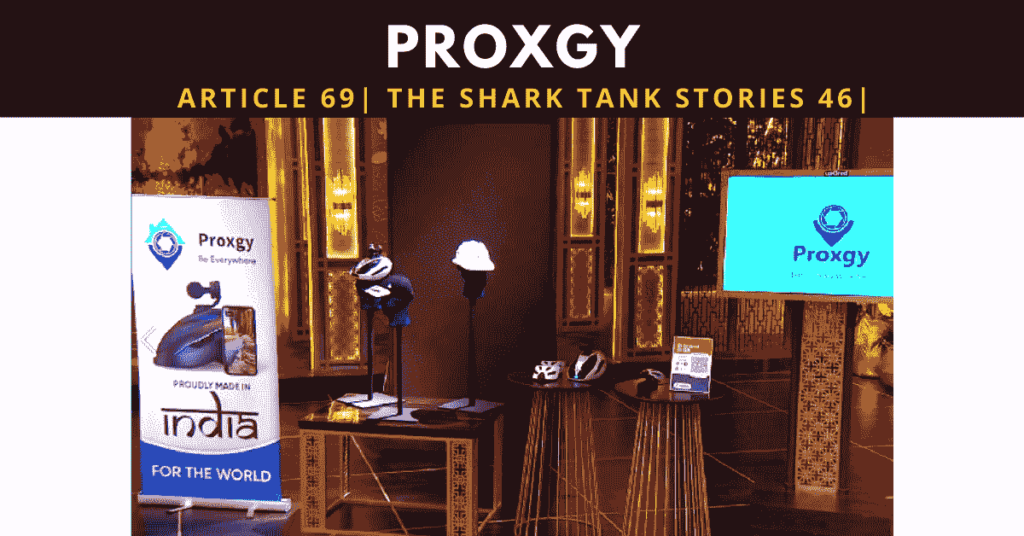 Proxgy products | shark tank india | proxgy shark tank india