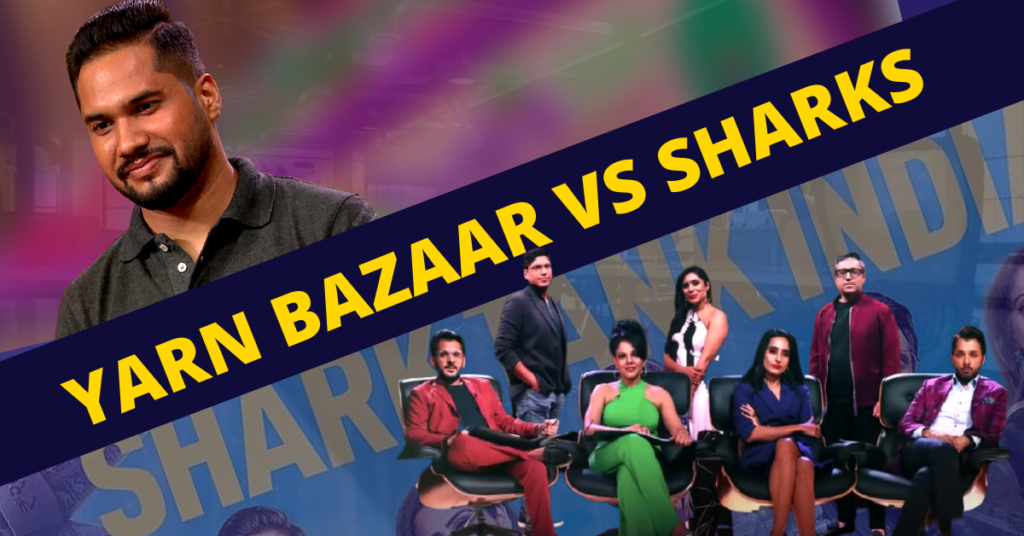 FUNDING YARN BAZAAR | SHARK TANK INDIA