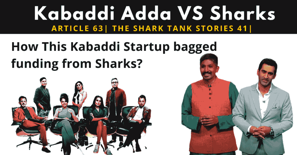Kabaddi adda | shark tank india | networth of kabaddi adda | funding raised by kabaddi adda | shark tank