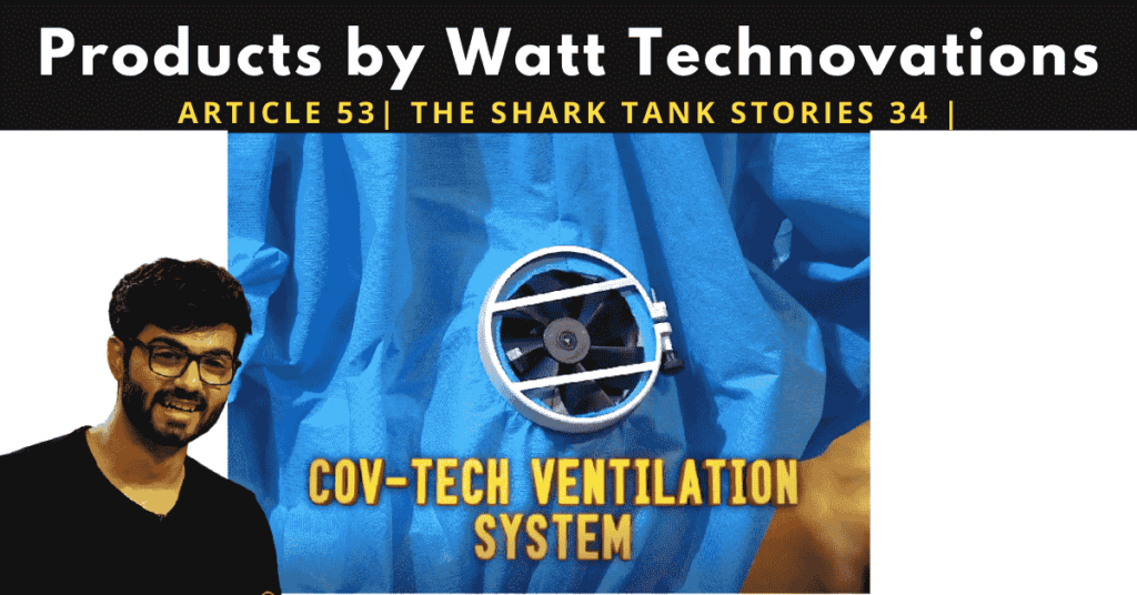 Covtech ventilation device | watt technovations | shark tank india