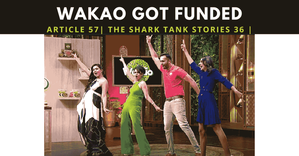 Funding raised by Wakao foods | Emcure pharmaceuticals, Mama earth and sugar cosmetics invested in wakao foods