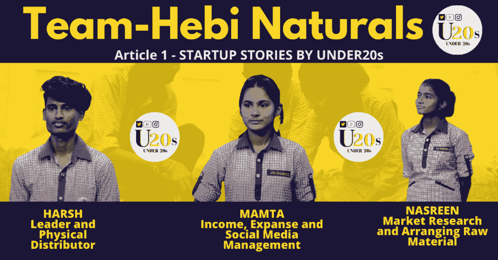 Team Hebi Naturals -Harsh, Nasreen and Mamta